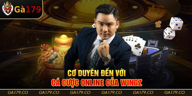 Cơ duyên đến với cá cược online của WINGZ